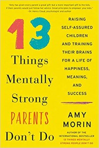 13 Things Mentally Strong Parents Don'T Do