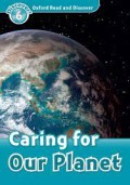 Caring About Our Planet : Oxford Read And Discover 6