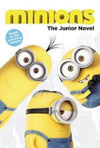 Minions : The Junior Novel