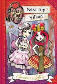 Ever After High 1 : Next Top VIllain