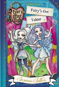 Ever After High A School Story #4 : Fairy's Got Talent