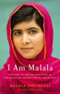 I Am Malala : The Girl Who Stood Up For Education And Was Shot By The Taliban