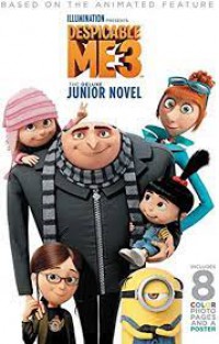 Despicable Me 3 : The Deluxe Junior Novel