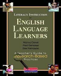 Literacy Instruction For English Language Learners: A Teacher's Guide To Research-Based Practices