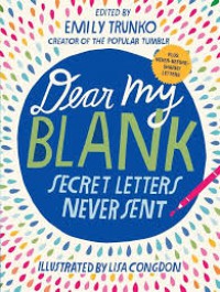 Dear My Blank Secret Letter Never Sent