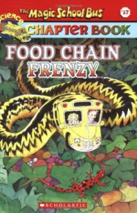 Food Chain Frenzy : The Magic School Bus