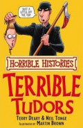 Terrible Tudors : Horrible Histories