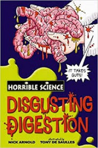 Disgusting Digestion : Horrible Science