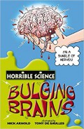 Bulging Brains : Horrible Science