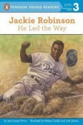 Penguin Young Readers Level 3 ; Jackie Robinson He Led The Way