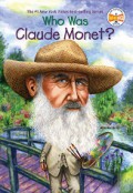 Who Was - Claude Monet