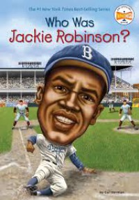 Who Was - Jackie Robinson ?