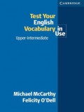 Test Your English Vocabulary In Use; Upper-Intermediate