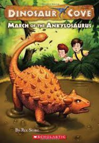 Dinosaurus Cove : March Of The Ankylosaurus