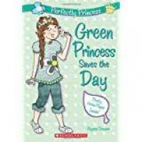 Green Princess Saves The Day : Perfectly Princess