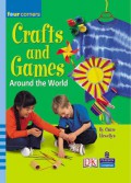 Crafts And Games. Around The World (Four Corners : Upper Primary A)