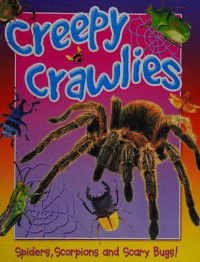 Creepy Crawlies