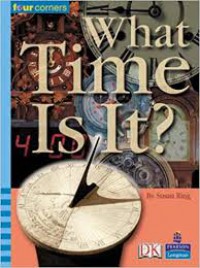 What Time Is It? (Four Corners : Upper Primary A)