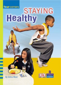 Staying Healthy (Four Corners : Upper Primary B)