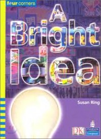 A Bright Idea (Four Corners : Upper Primary B)