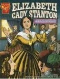 Elizabeth Cady Stanton : Womens Rights Pioneer