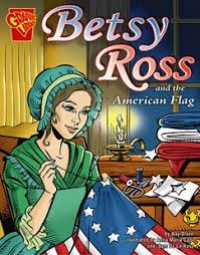 Betsy Ross And The American Flag