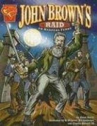John Browns Raid On Harpers Ferry