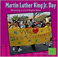 Martin Luther King Jr. Day : Honoring A CiVIl Rights Hero