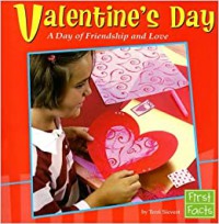 Valentine's Day : A Day Of Friendship And Love