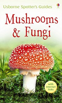 Mushrooms & Fungi