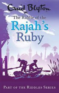 The Riddle Of The Rajah's Ruby