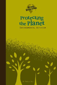 Protecting The Planet : EnVIromental ActiVIsm