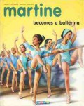 Martine Becomes A Ballerina