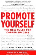 Promote Yourself : The New Rules For Career Success