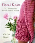 Floral Knits: 25 Contemporary Flower-Inspired Designs