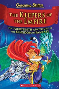 The Keepers of the Empire: The Fourteenth Adventure in the Kingdom of Fantasy