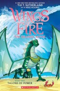 Wings Of Fire The Graphic Novel : Talons Of Power Book Nine