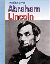 Abraham Lincoln (American Lives)