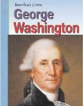 George Washington (American Lives)