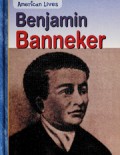 Benjamin Banneker (American Lives)