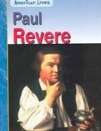 Paul Revere (American Lives)