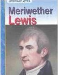 Meriwether Lewis (American Lives)