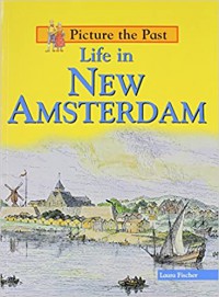 Life In New Amsterdam