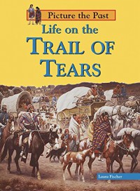 Life On The Trail Of Tears