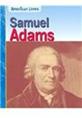 Samuel Adams (American Lives)