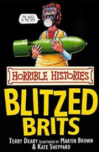 Blitzed Brits : Horrible Histories