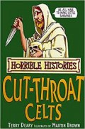 Cut -Throath Celts : Horrible Histories