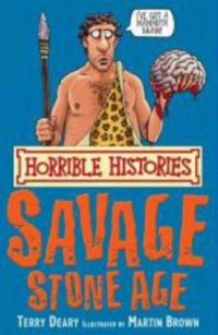 Savage Stone Age : Horrible Histories