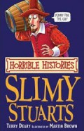 Slimy Stuarts : Horrible Histories