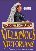 VIllanous VIctorians : Horrible Histories